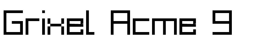 Grixel Acme 9 Regular font